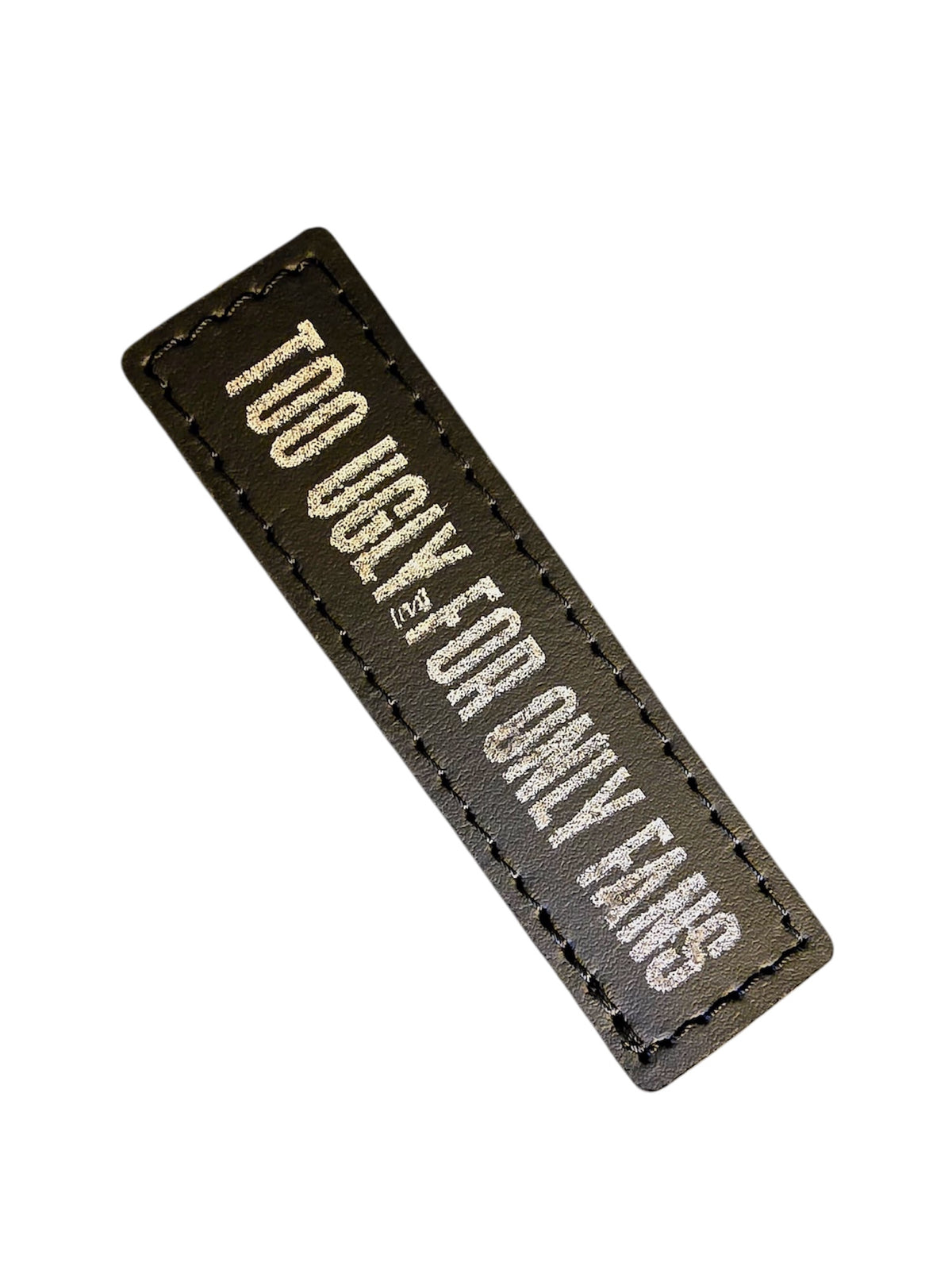 TOO UGLY — PATCH
